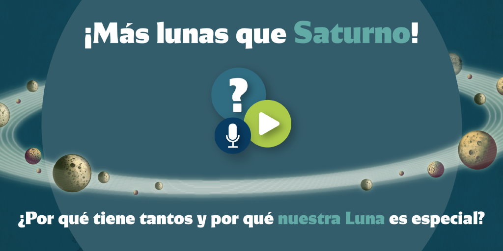 Chat de Ciencia Más lunas que Saturno Por qué tiene tantas y por